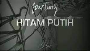 Chord Gitar Fourtwnty Hitam Putih Hitam Gitar Lirik