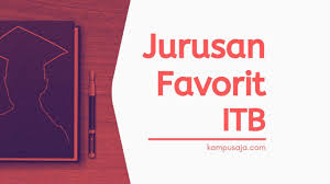 Staff meet our staff here. 7 Fakultas Jurusan Favorit Di Itb 2021 Kampusaja
