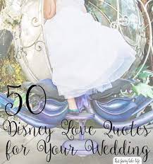 Examples of these fairy tales include: 50 Disney Love Quotes For Your Wedding This Fairy Tale Life