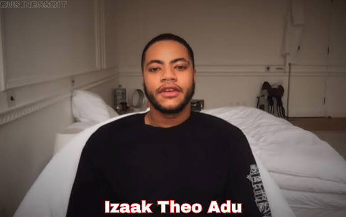 Izaak Theo Adu: Early Life, Family Connections, and Untold Facts - Business  Bit
