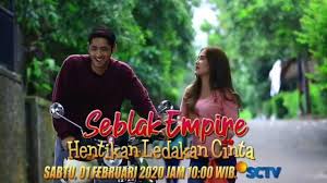 Soundtrack ftv sctv lagu nostalgia pop indonesia. Seblak Empire Hentikan Ledakan Cinta Ftv Sctv Update 2020 Penyanyi Lagu Penulis Naskah