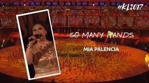Full content visible, double tap to read brief content. Mia Palencia So Many Hands Kuala Lumpur 2017 Sea Games Youtube