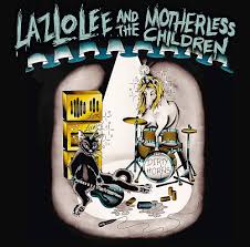 Lazlo Lee and the Motherless Children 