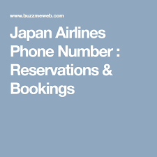 Japan Airlines Phone Number Reservations Bookings Phone Numbers Airlines Japan