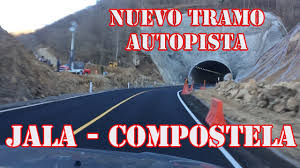 Nueva Autopista A Vallarta Primer Tramo Jala Compostela Youtube