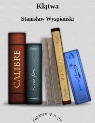 Temat sztuki, był niezwykle śmiały; Wyspianski Stanislaw Klatwa Pobierz Pdf Z Docer Pl