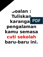 Temanku banyak, karena aku orangnya seru dan gokil. Karangan Pengalaman Cuti Sekolah