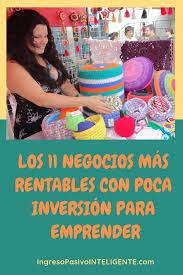 106 Negocios Rentables Desde Casa Con Poca Inversion Y Bajo Riesgo Negocios Rentables Como Emprender Un Negocio Consejos De Negocios