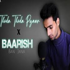This popular hindi song starring by hina khan, shaheer sheikh while muisc has also given by payal dev and barish ban jaana song lyrics are penned down by kunaal vermaa. Stream Barish Ban Jana X Thoda Thoda Pyaar Pawan Kumar Cover Song By Pawan Kumar Listen Online For Free On Soundcloud
