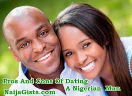 Questions to ask your after all, like they say, great men are seldom good men. Nigerian Men And Relationships Pros And Cons Of Dating A Nigerian Man
