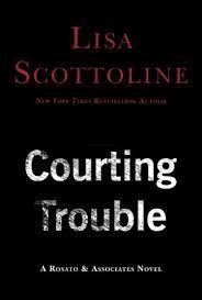 A stunning legal thriller, rough justice confirms that edgar award winner lisa scottoline shows. Courting Trouble Rosato Associates Book 7 English Edition Ebook Scottoline Lisa Amazon De Kindle Shop