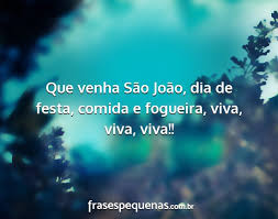 Your jam for sao joao.hope you liked it. Que Venha Sao Joao Dia De Festa Comida E