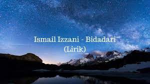 Lagu ini masih berupa single. Ismail Izzani Bidadari Lirik Video Youtube