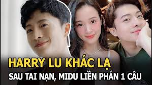 Harry Lu khác lạ sau tai nạn, Midu liền phán 1 câu