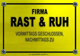 Firma Rast Ruh Super Spruche Lustige Schilder