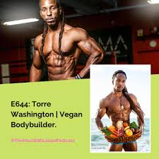 Torre Washington And Thriving On Plants As A Vegan Bodybuilder Bodybuilding Pro Bodybuilders Vegan Athletes