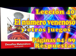 Tareas estamos en sexto grado from estamosensextogrado.files.wordpress.com la verdad es que no entiendo lo que quieres decir deberias especificar mejor. Desafios Matematicos Sexto Grado Leccion 40 Paginas 84 85 86 87 88 Y 89 El Numero Venenoso Youtube