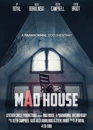 Netflix paranormal documentaries on streaming. Mad House A Paranormal Documentary 2019 Imdb