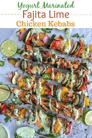 How to marinade chicken thighs. Yogurt Marinated Fajita Lime Chicken Kebabs With Peanut Butter On Top
