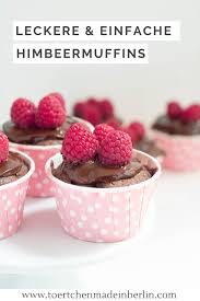 Einfache Himbeermuffins Tortchen Made In Berlin In 2020 Himbeermuffins Rezepte Lecker Rezepte Zum Backen