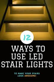 Check out our led stair lighting selection for the very best in unique or custom, handmade pieces from our shops. 12 Ways To Use Led Stair Lights To Light Your Staircase Home Tech Star Led Stair Lights Stair Lights Stair Lighting Diy