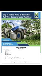 Our goal is to engage the citizens and guests of mobile and keep you informed of all the activities in our parks and facilities. City Of Mobile Parks Recreation Full Time Seasonal Labor Positions Mobile Pick Up Applications 48 N Sage Ave Mobile Al 36607 April September Pay 885hr Responsibilities Cutting Grass Edging Blowing Trimming Other Park
