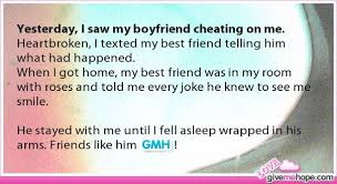 Yesterday I Saw My Boyfriend Cheating On Me Boyfriend Cheated On Me Love Gives Me Hope Gives Me Hope