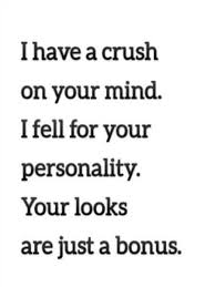 I Fell For Your Personality Modren Villa Cute Love Quotes New Relationship Quotes Crush Quotes