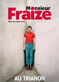 Monsieur Fraize Le Trianon Billetreduc Com Monsieur Spectacle Vivant Europeenne