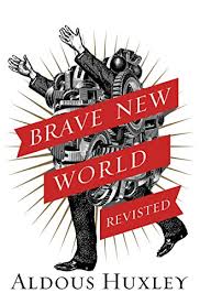 Экранизация романа олдоса хаксли о дивный новый мир. Brave New World Revisited Kindle Edition By Huxley Aldous Politics Social Sciences Kindle Ebooks Amazon Com
