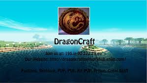 Rank, premium server, players, uptime, tags. Dragoncraft Cracked Factions Kitpvp Skyblock Prison 24