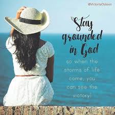 Stay Grounded In God Image Quotes Life Quotes Sarcastic Quotes Funny