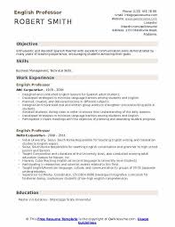 They are individually designed to meet your needs and help you to reach your professional and if you are ready to apply please submit your online application and paste your resume and any additional comments/questions in the area provided. English Professor Resume Samples Qwikresume