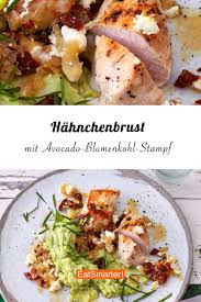 Hahnchenbrust Mit Avocado Blumenkohl Stampf Rezept Rezepte Mit Blumenkohl Intervallfasten Rezepte Hahnchenbrust Rezepte Gesund