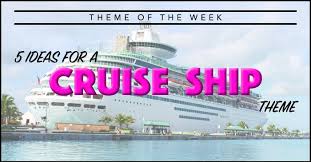 Theme Of The Week Cruise Ship Summer Camp Programming
