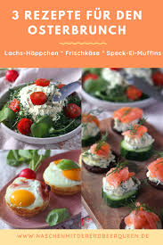 3 Schnell Gemachte Und Einfache Brunch Osterbrunch Rezepte Rezept Fingerfood Rezepte Fingerfood Rezepte