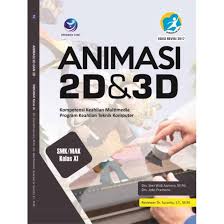 Soal animasi 2d beserta jawabannya. Animasi 2d 3d Smk Mak Kelas Xi Drs Siwi Widi Asmoro M Pd Dan Drs Joko Pramono Shopee Indonesia