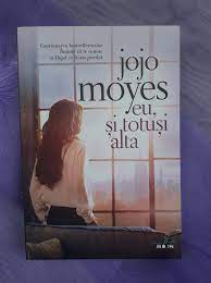 Home tags posts tagged with eu și totuși alta. Eu È™i TotuÈ™i Alta Jojo Moyes Randurile Evei