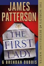 Free Download The First Lady James Patterson Brendan Dubois James Patterson James Patterson Books First Lady