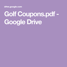 Save with driving coupons, coupon codes, sales for great discounts in january 2021. Golf Coupons Pdf Google Drive Golf Google Drive Driving