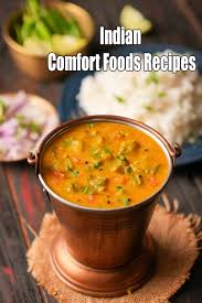 Indian Comfort Foods you must have ...