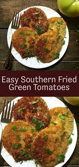 Easy Southern Fried Green Tomatoes Recipe Gritsandpinecones Com Recipe Fried Green Tomatoes Recipe Easy Green Tomato Recipes Tomato Recipes