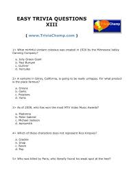 The more questions you get correct here, the more random knowledge you have is your brain big enough to g. Easy Trivia Questions Xiii Trivia Champ