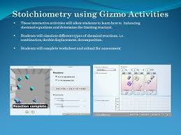 Follow the instructions to go through the simulation. Teaching Stoichiometry Ppt Download