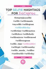Discover The Best Hashtags To Tag Your Next Instagram Selfie With For Maximum Reach On Best Hashtags For Instagram Best Instagram Hashtags Social Media Planner
