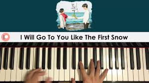 Ailee I Will Goto You Like The First Snow Lyrics Mp3 Ailee I Will Go To You Like The First Snow Piano Cover Patreon Dedication 258 Youtube