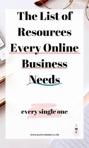 List Of Resources For Online Businesses In 2020 Online Business Business Advice Small Business Marketing
