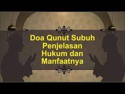 Doa Qunut Subuh Penjelasan Hukum Dan Manfaatnya Kekuatan Doa Kekuatan Hukum