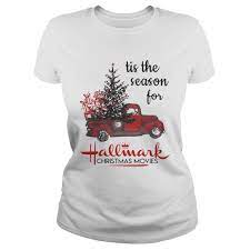 Short, baseball or long sleeve; Tis The Season For Hallmark Christmas Movies Shirt Hot Trend T Shirts Fasition