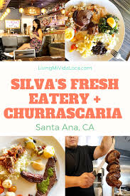 Baja fish tacos at 3664 s. Silva S Fresh Eatery And Churrascaria In Santa Ana Brazilian Food In Oc